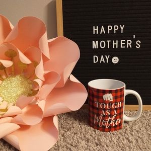 "tough as a mother" mug